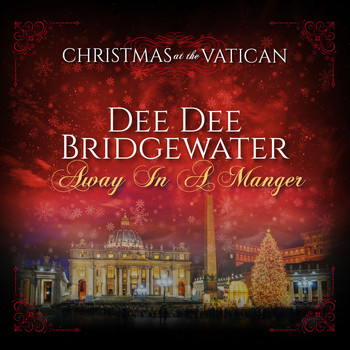 Dee Dee Bridgewater - Away in a Manger (Christmas at The Vatican) (Live)