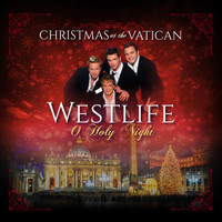 Westlife - O Holy Night (Christmas at The Vatican) (Live)