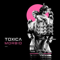 Toxica - Morbid