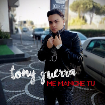 Tony Guerra - Me manche tu