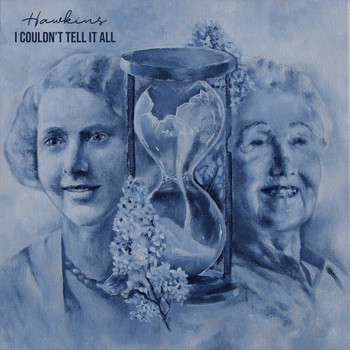 Hawkins - I Couldn't Tell It All