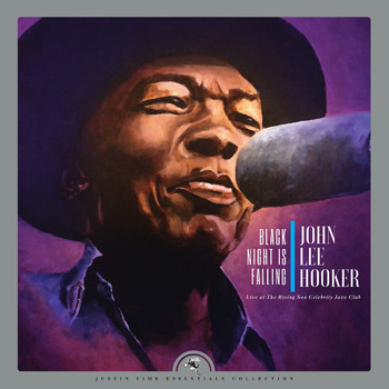 John Lee Hooker - Black Night is Falling (Live at The Rising Sun Celebrity Jazz Club (Collector's Edition))