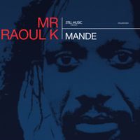 Mr Raoul K - Mande