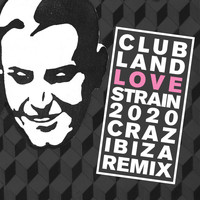 Clubland - Love Strain 2020