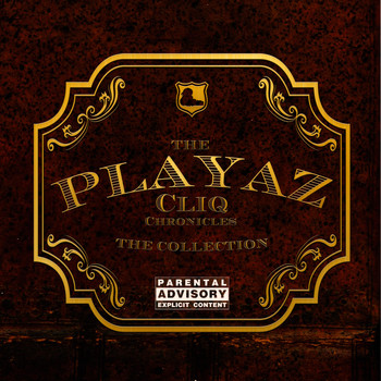 Various Artists - The Playaz Cliq Chronicles (The Collection) (Explicit)