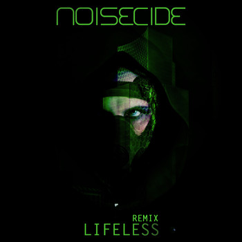 Noisecide / - Lifeless (Remix)