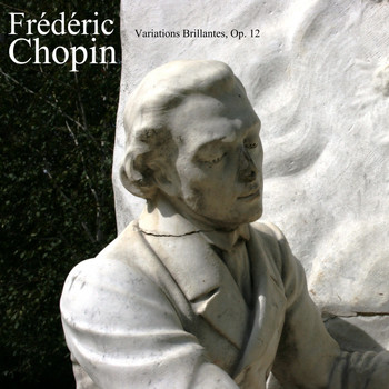 Frédéric Chopin - Variations Brillantes, Op. 12