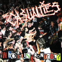 The Casualties - Who's in Control?