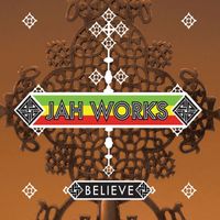 Jah Works - Believe