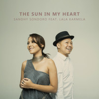 Sandhy SonDoro - The Sun in My Heart (feat. Lala Karmela)
