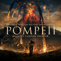 Clinton Shorter - Pompeii (Original Motion Picture Soundtrack)
