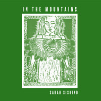 Sarah Siskind - In the Mountains