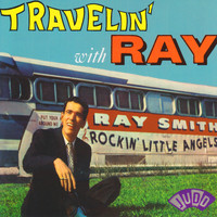 Ray Smith - Travelin' With Ray