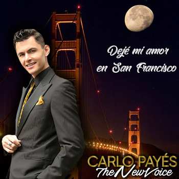 CARLO PAYES - Dejé Mi Amor en San Francisco