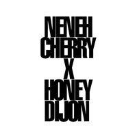 Neneh Cherry - Buddy X (Honey Dijon Remix)