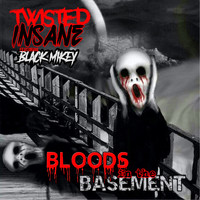 Twisted Insane - Bloods In The Basement (feat. Black Mikey) (Explicit)