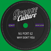 Nu Port 62 - Why Don't You