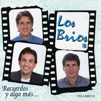 Los Brios - Recuerdos y Algo Mas, Vol. 2