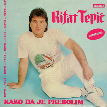 Rifat Tepic - Kako da je prebolim