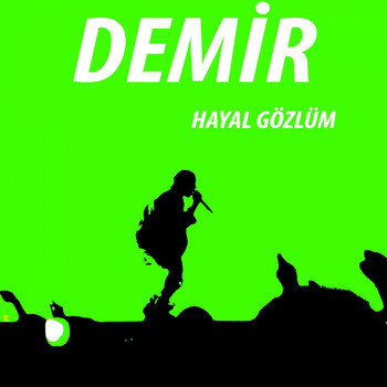 Demir - Hayal Gözlüm