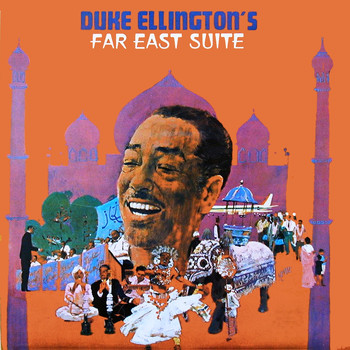 Duke Ellington - Far East Suite