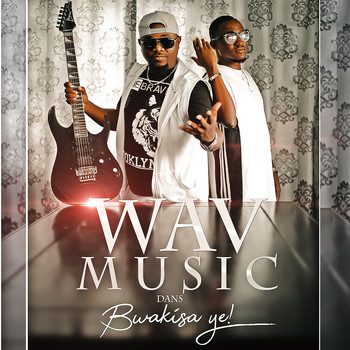 Wav Music / - Bwakisa ye !