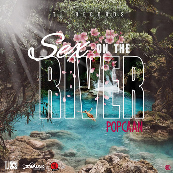 Popcaan - Sex On The River (Explicit)