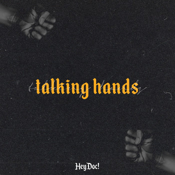 HeyDoc! / - Talking Hands