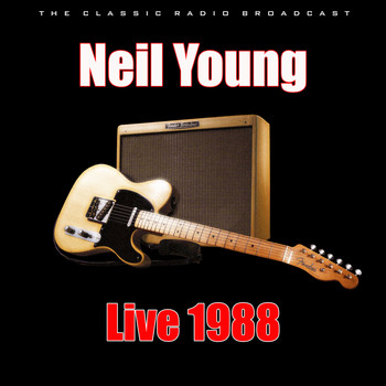 Neil Young - Live 1988 (Live)