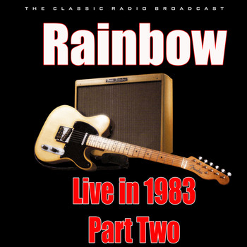 Rainbow - Live in 1983- Part Two (Live)