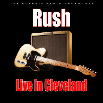 Rush - Live in Cleveland (Live)