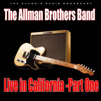 The Allman Brothers Band - Live in California - Part One (Live)