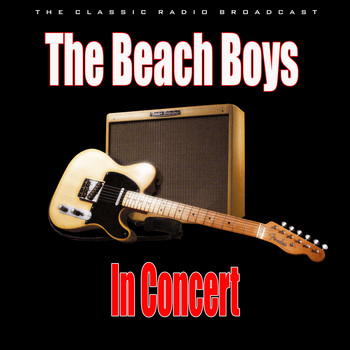 The Beach Boys - In Concert (Live)