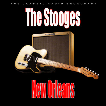 The Stooges - New Orleans (Live)