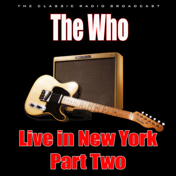 The Who - Live in New York - Part Two (Live)