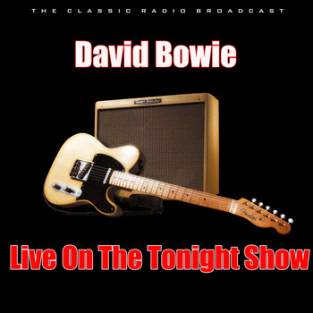 David Bowie - Live On The Tonight Show (Live)