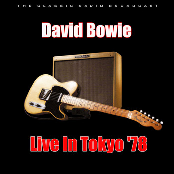 David Bowie - Live In Tokyo '78 (Live)