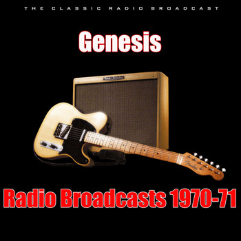 Genesis - Radio Broadcasts 1970-71 (Live)