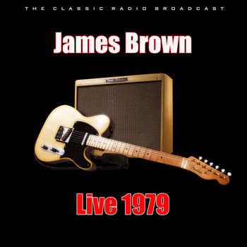 James Brown - Live 1979 (Live)