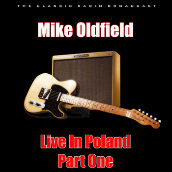 Mike Oldfield - Live In Poland - Part One (Live)