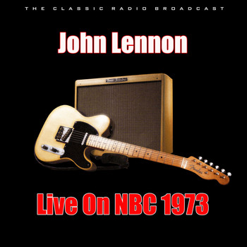 John Lennon - Live On NBC 1973 (Live)