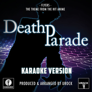URock - Flyers (From "Death Parade")
