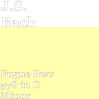 J.S. Bach - Fugue Bwv 578 in G Minor