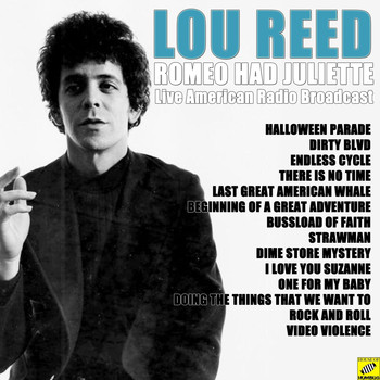 Lou Reed - Romeo Had Juliette (Live)
