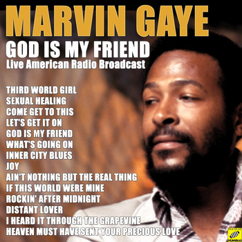 Marvin Gaye - God Is My Friend (Live)
