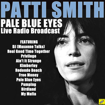 Patti Smith - Pale Blue Eyes (Live)