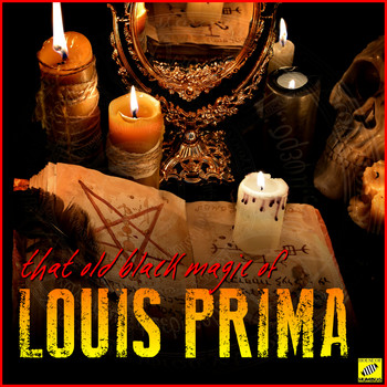 Louis Prima - That Old Black Magic of Louis Prima