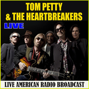 Tom Petty And The Heartbreakers - Live (Live)