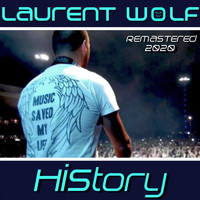 Laurent Wolf - History (Remastered 2020 [Explicit])