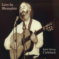 Rabbi Shlomo Carlebach - Live in Memphis